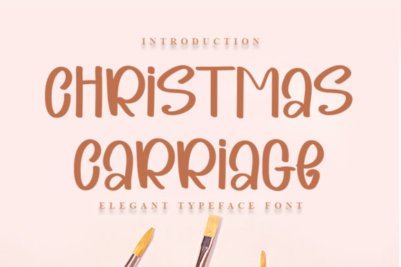 Christmas Carriage: A Charming Font for Your Brand