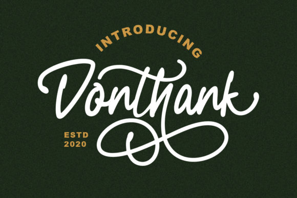 Donthank: A Script Amp Font for Creative Projects