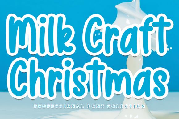 Enhance Your Campaign with Milk Craft Christmas Font